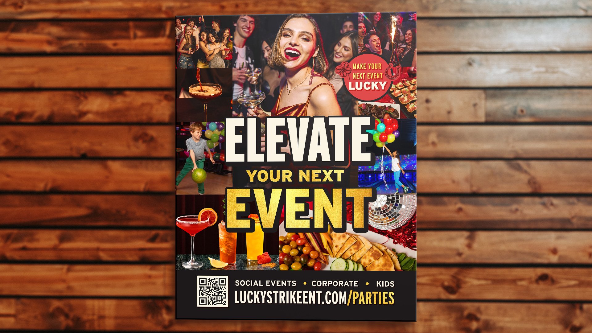 This in-location poster brought social events, corporate gatherings, and kids’ celebrations into one message, showing the full range of experiences the business needed the brand to support.