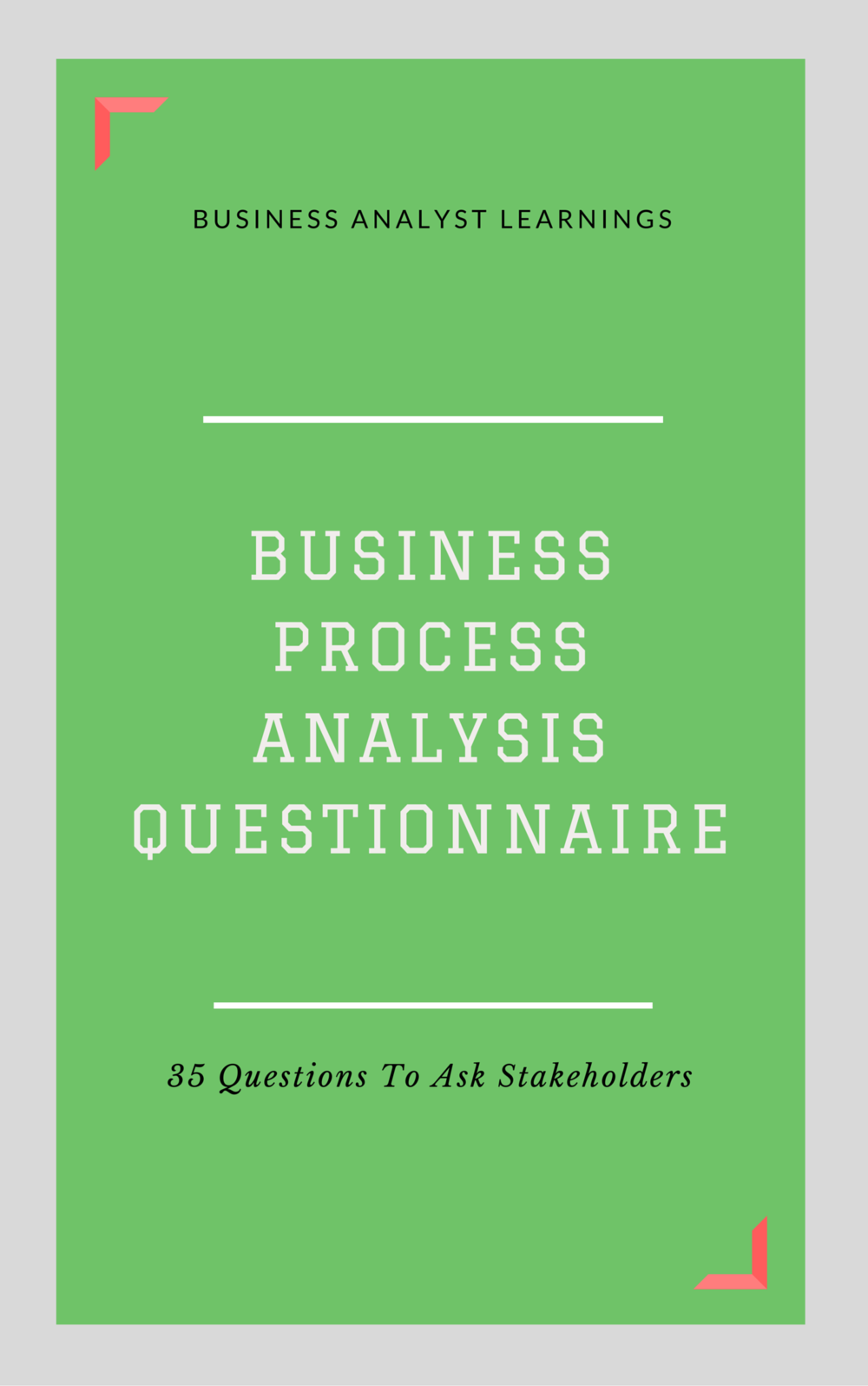 Business Process Analysis Questionnaire (BPAQ) — Business Analyst Intended For Business Process Questionnaire Template