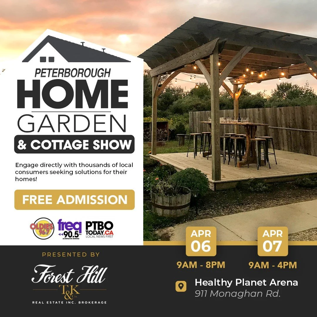 PTBOCanada Featured Post: The Peterborough Home, Garden &amp; Cottage Show Hosted By OLDIES 96.7 | Freq 90.5 | PTBOTODAY.ca and Presented By Forest Hill Real Estate TK &amp; Co. Peterborough