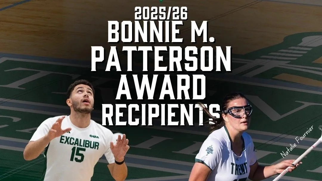 Two Trent Excalibur Student Athletes Honoured with 2025 to 2026 Bonnie M. Patterson Award