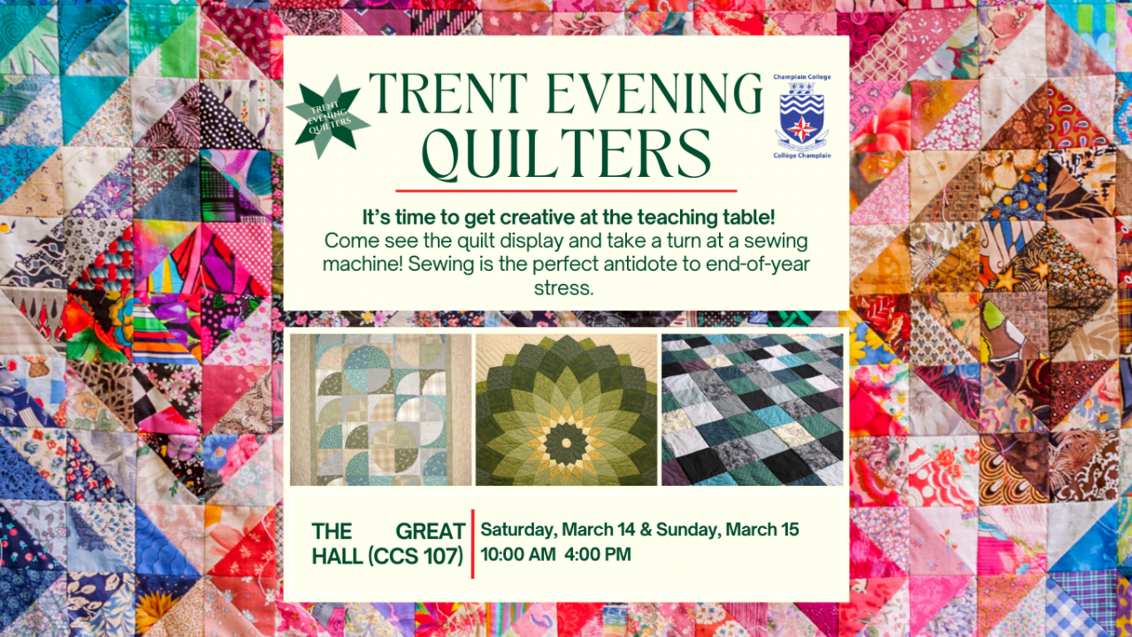 Trent Evening Quilters 27th Annual Celebration (March 14)
