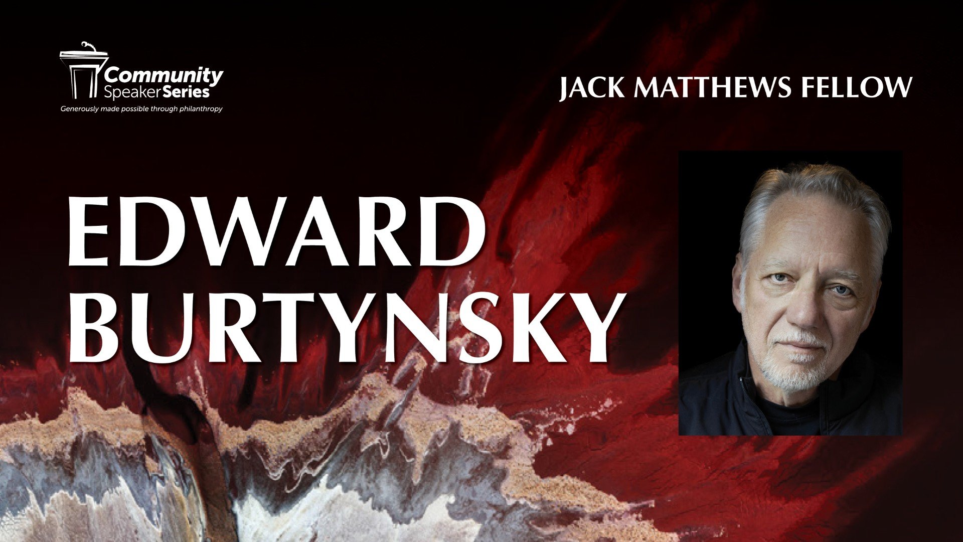 Ed Burtynsky - Jack Matthews Fellowship 2026