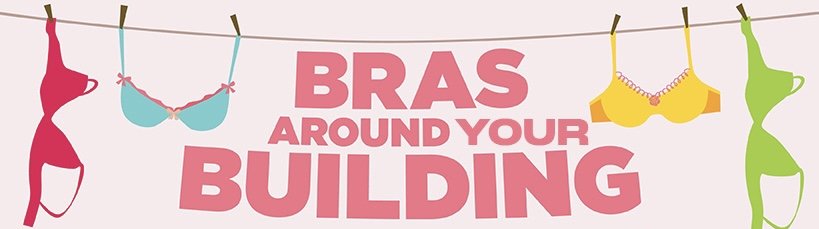 Bras Around the Building Campaign in Support of the Canadian