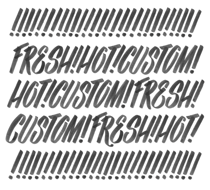 Fresh, hot, custom