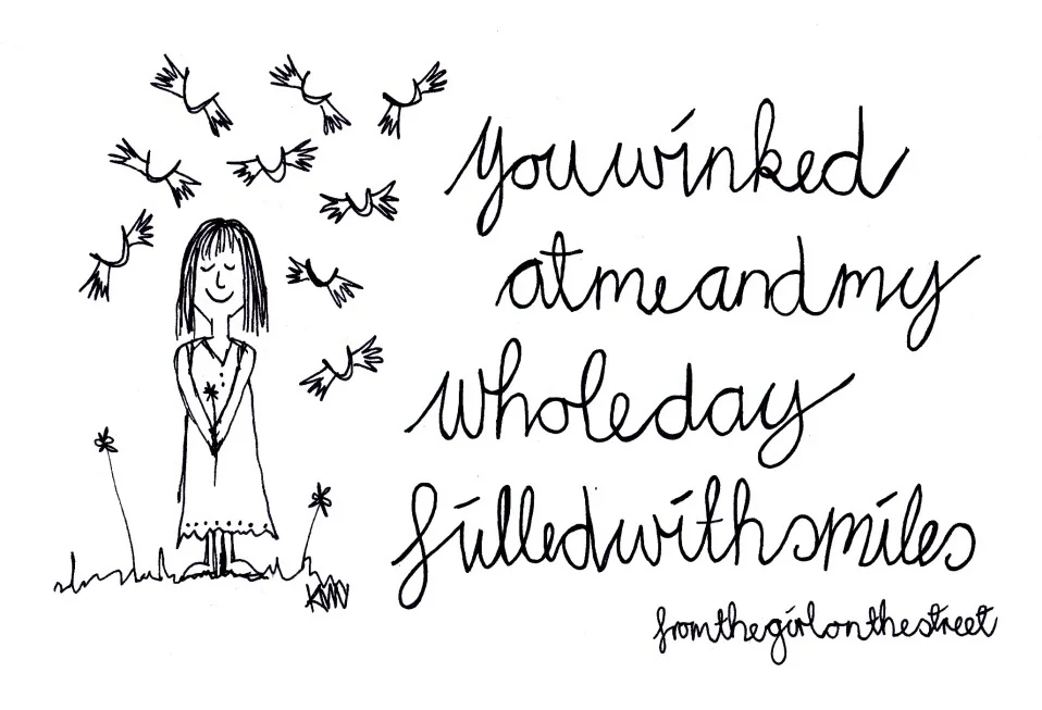You Winked at me and my whole day filled with smiles