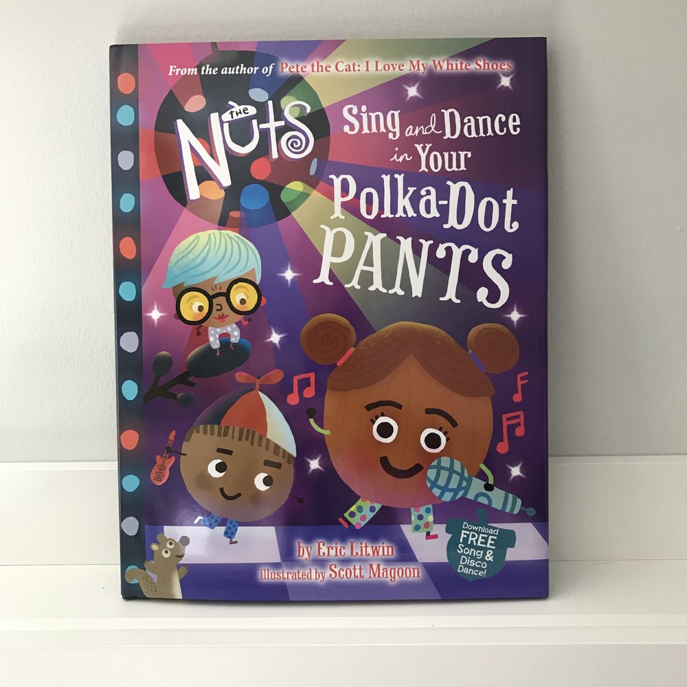 The Nuts: Sing and Dance In Your Polka Dot Pants — Scott Magoon
