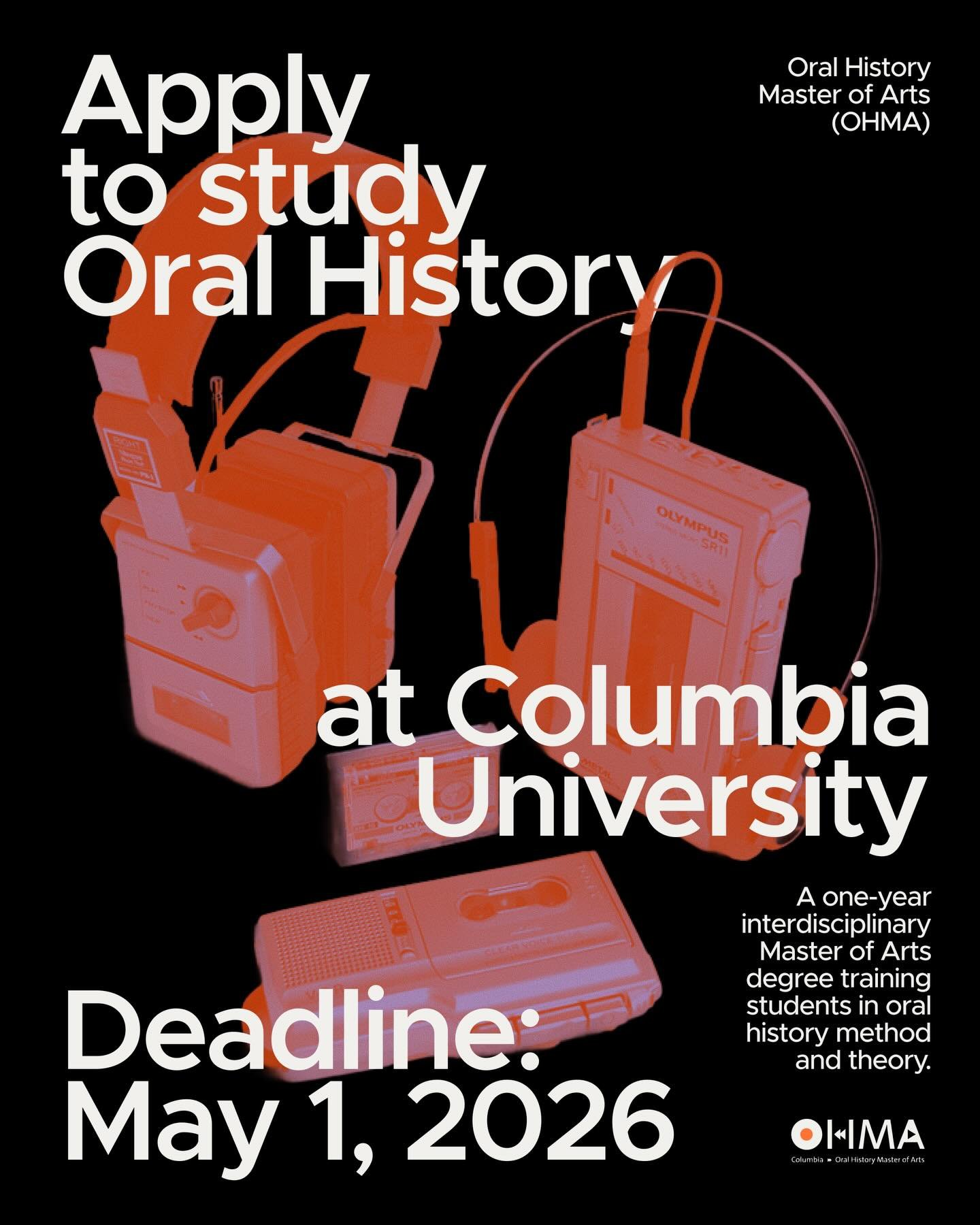 Apply to the Oral History Master of Arts at Columbia University by May 1st! 🎙️

OHMA is the first and only program of its kind in the United States: a one-year interdisciplinary degree training students to record and amplify first-person stories usi