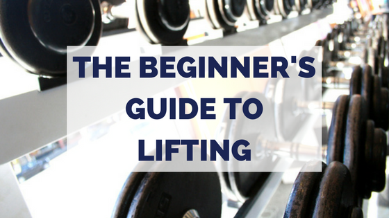 The Beginner's Guide To Lifting Weights