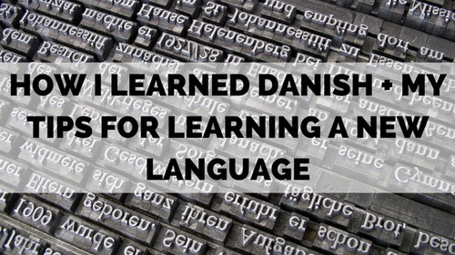 Denmark Language Writing How I Learned Danish, and My Tips For Learning A New Language