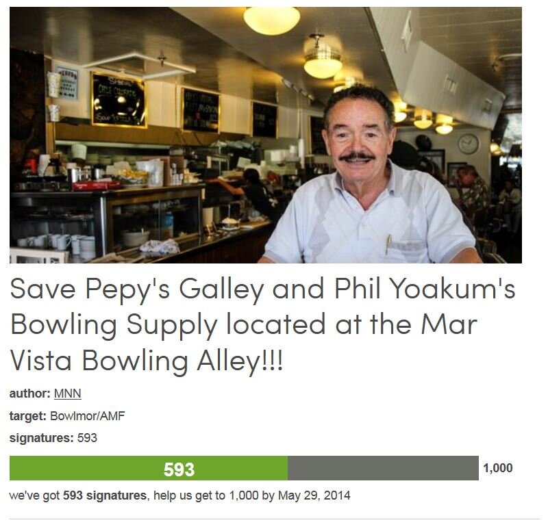 Petition #84: Save Pepy's Galley And Phil Yoakum's Bowling Supply Located At The Mar Vista Bowling Alley!!!