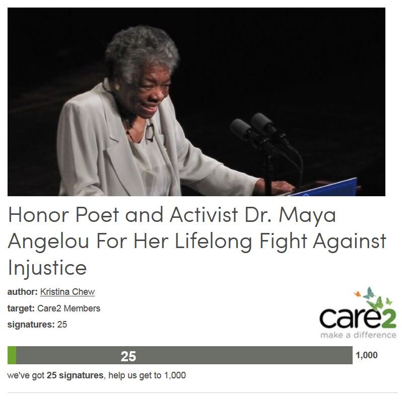 Petition #91: Honor Poet And Activist Dr. Maya Angelou For Her Lifelong Fight Against Injustice