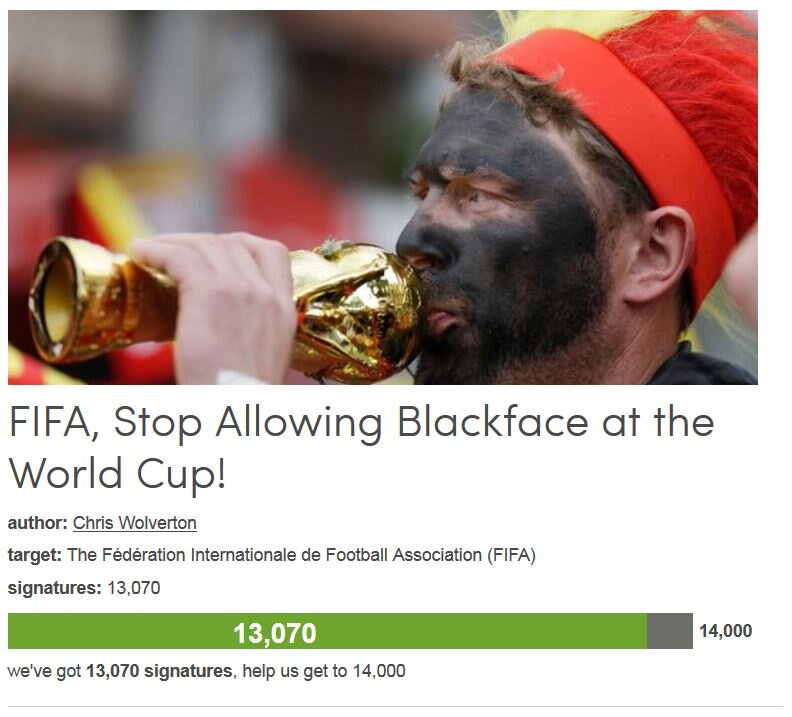 Petition #119: FIFA, Stop Allowing Blackface At The World Cup!