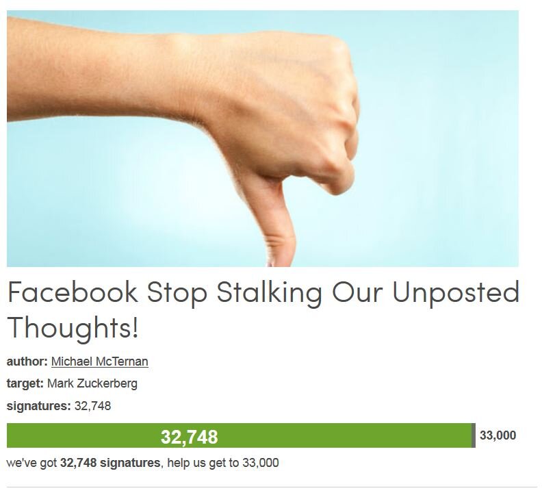 Petition #127: Facebook Stop Stalking Our Unposted Thoughts!