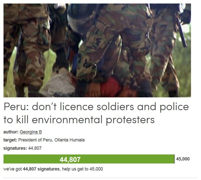 Petition #141: Peru: Don’t Licence Soldiers And Police To Kill Environmental Protesters