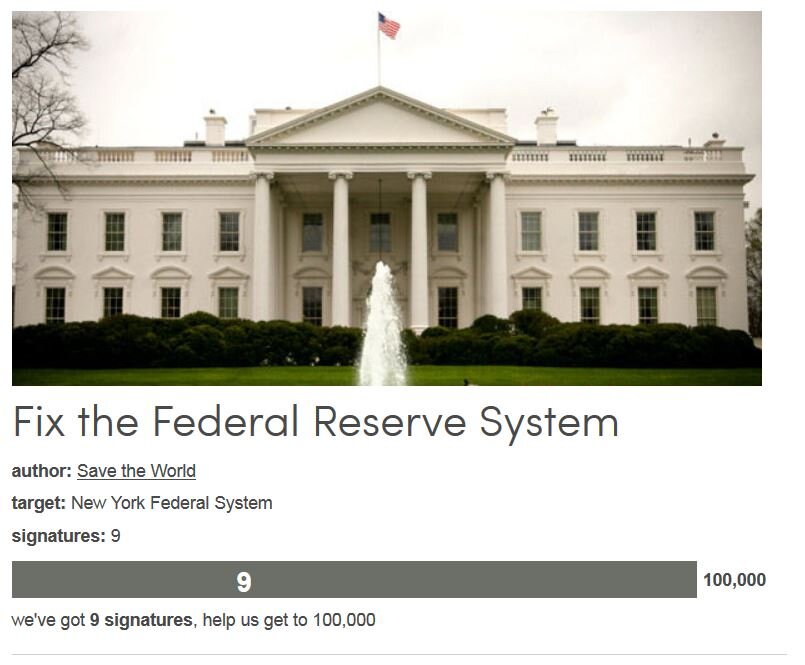 Petition #159: Fix The Federal Reserve System