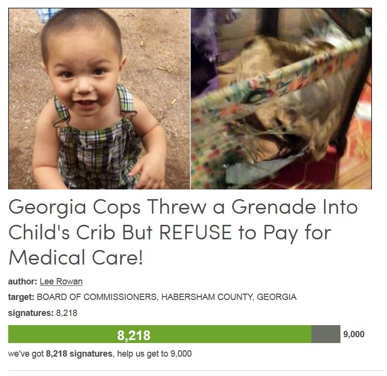 Petition #183: Georgia Cops Threw A Grenade Into Child's Crib But REFUSE To Pay For Medical Care!