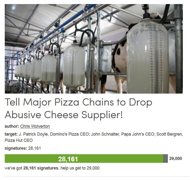 Petition #214: Tell Major Pizza Chains To Drop Abusive Cheese Supplier!