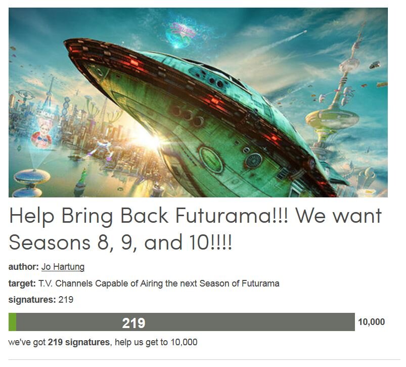 Petition #256: Help Bring Back Futurama!!! We Want Seasons 8, 9, And 10!!!!