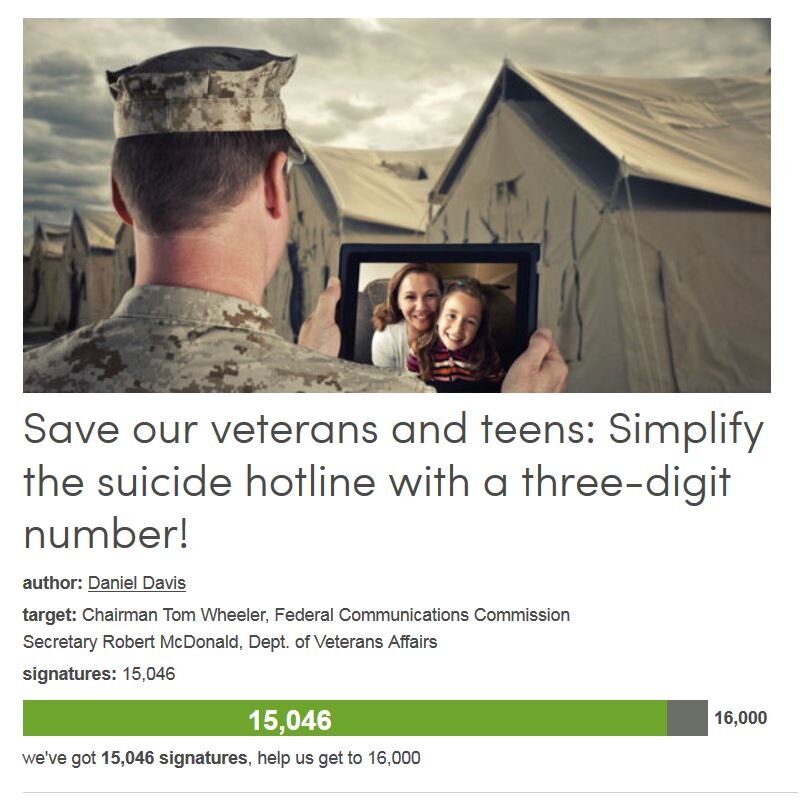 Petition #267: Save Our Veterans And Teens: Simplify The Suicide Hotline With A Three-Digit Number!