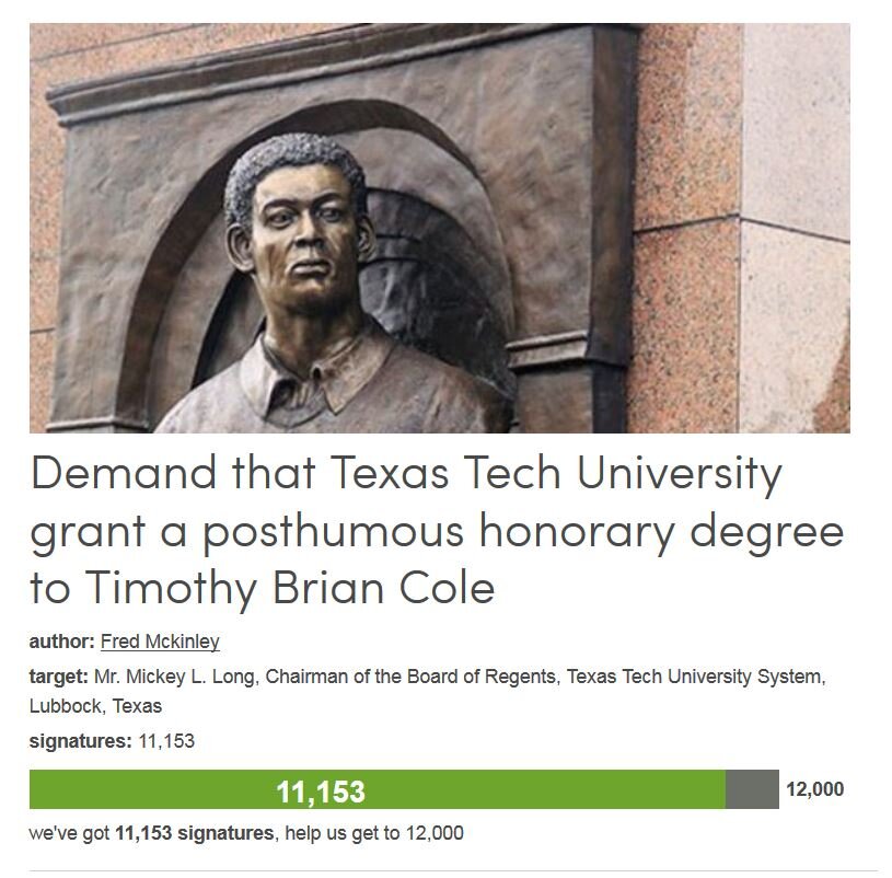 Petition #286: Demand That Texas Tech University Grant A Posthumous Honorary Degree To Timothy Brian Cole