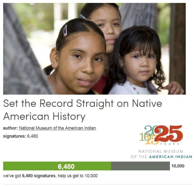 Petition #302: Set The Record Straight On Native American History