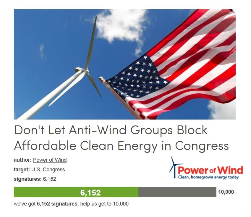 Petition #310: Don't Let Anti-Wind Groups Block Affordable Clean Energy In Congress