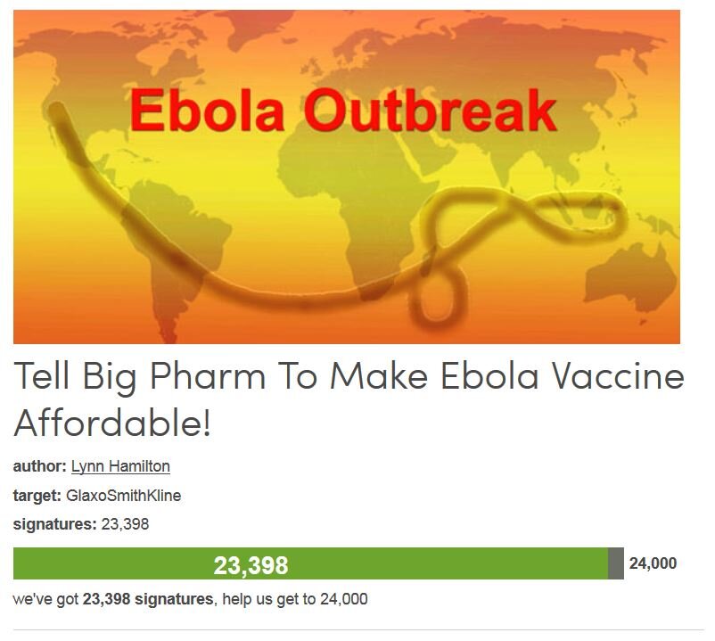 Petition #328: Tell Big Pharm To Make Ebola Vaccine Affordable!