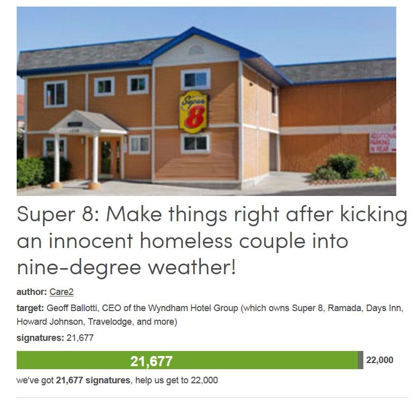 Petition #355: Super 8: Make Things Right After Kicking An Innocent Homeless Couple Into Nine-Degree Weather!