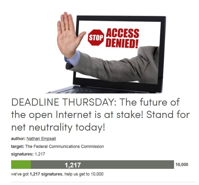 Petition #361: DEADLINE THURSDAY: The Future Of The Open Internet Is At Stake! Stand For Net Neutrality Today!