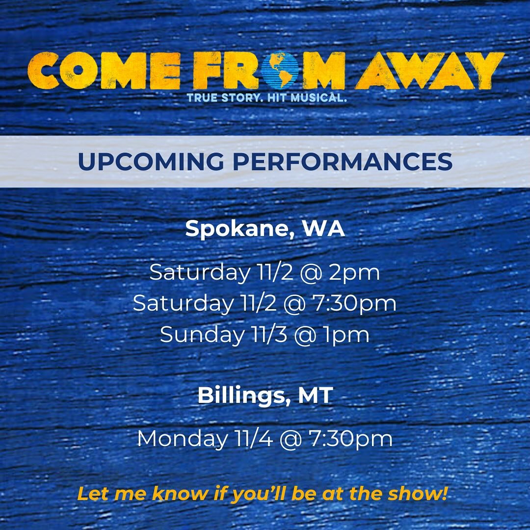 🪨 Upcoming performance dates on the rock! 

If you&rsquo;re in Spokane or Billings, come on out! And let me know if you&rsquo;ll be at the show! 

&mdash;&mdash;
@wecomefromaway #wecomefromaway #swingnation #comefromawaystandbys #broadwaynationaltou
