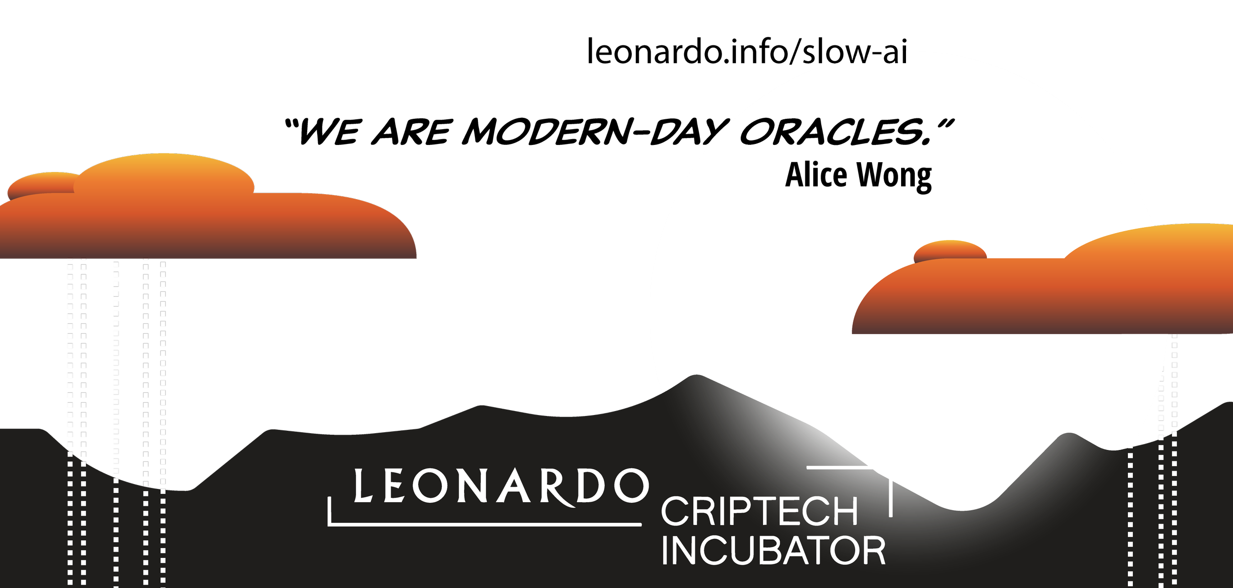 the sunsets over black hills. it reads leonardo, criptech incubator