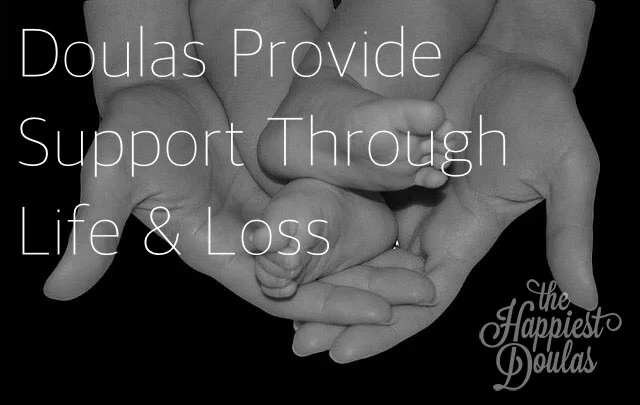 Doulas Provide Support Through Life and Loss