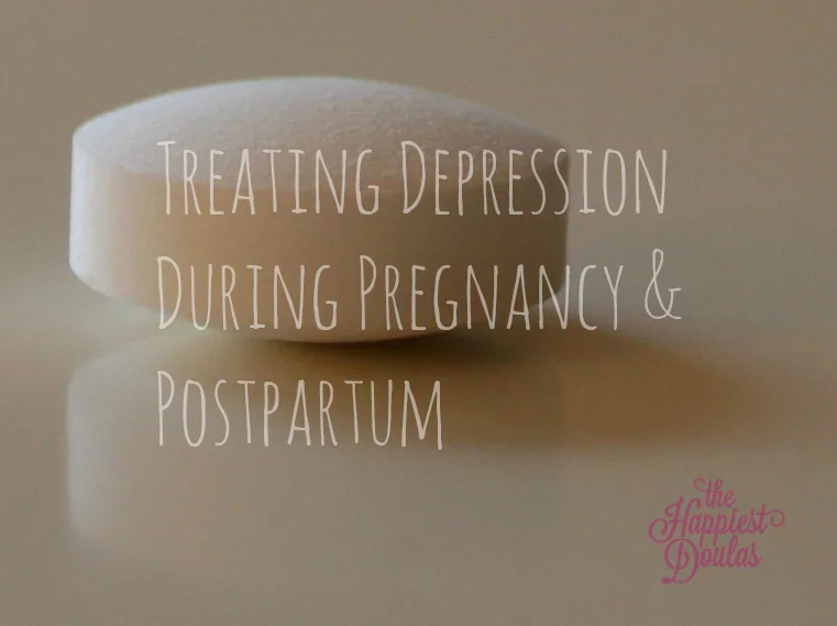 Treatment of Depression During Pregnancy and the Postpartum Period