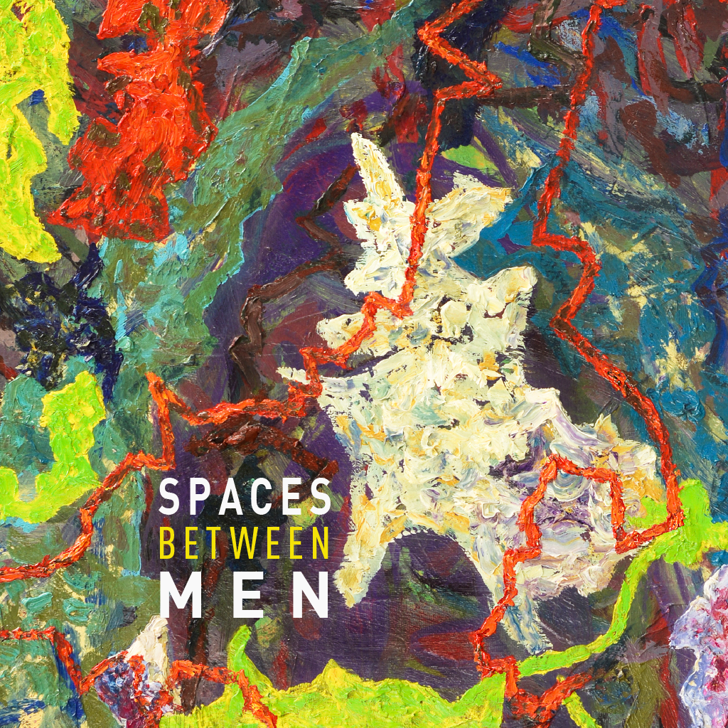 Spaces Between Men