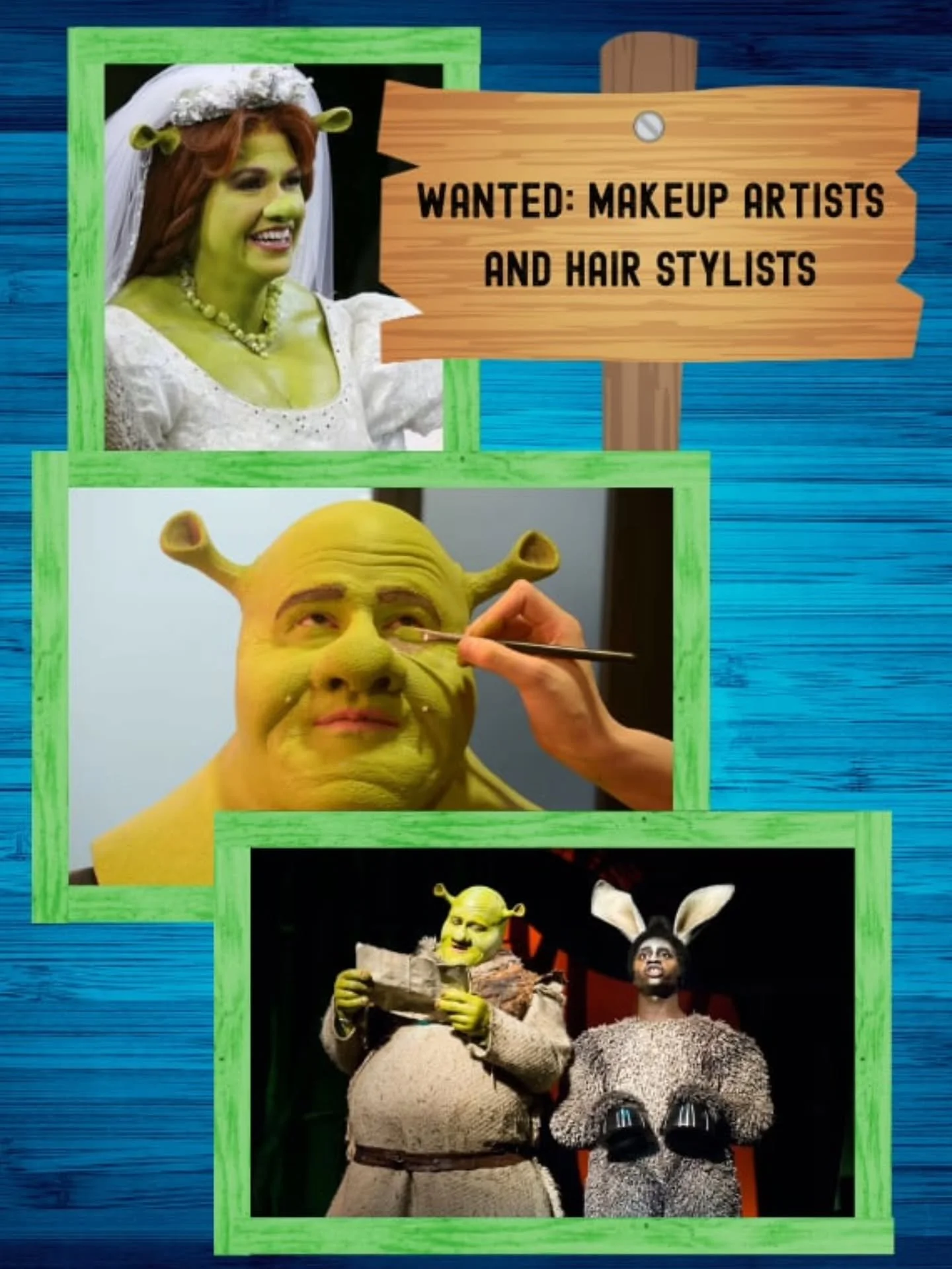 Are you a makeup artist with prosthetics experience? Or a hair stylist?
We need you to help create the magic of Shrek the Musical.

This is a big hair and makeup show, requiring talented artists behind the scenes to transform actors into the beloved 