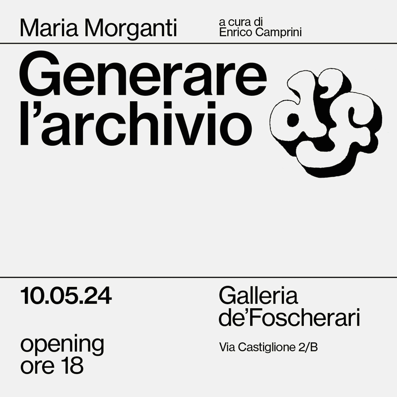 Maria Morganti - Generare l'Archivio 