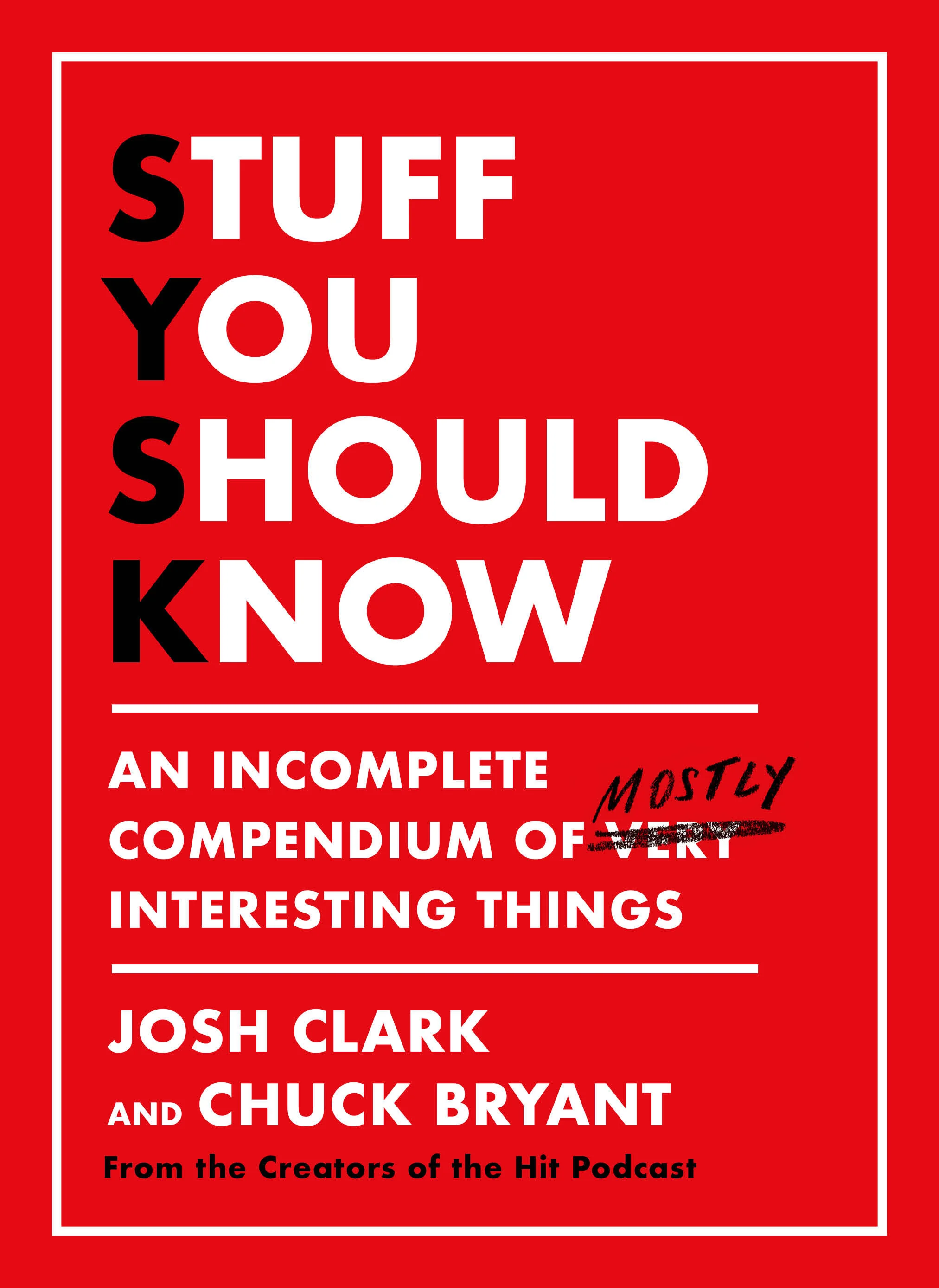 Stuff You Should Know (Flatiron Books)