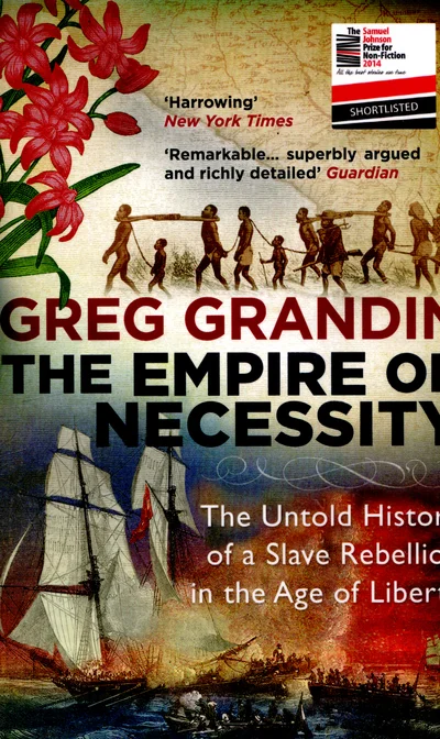 The Empire of Necessity Grandin, Greg 2014