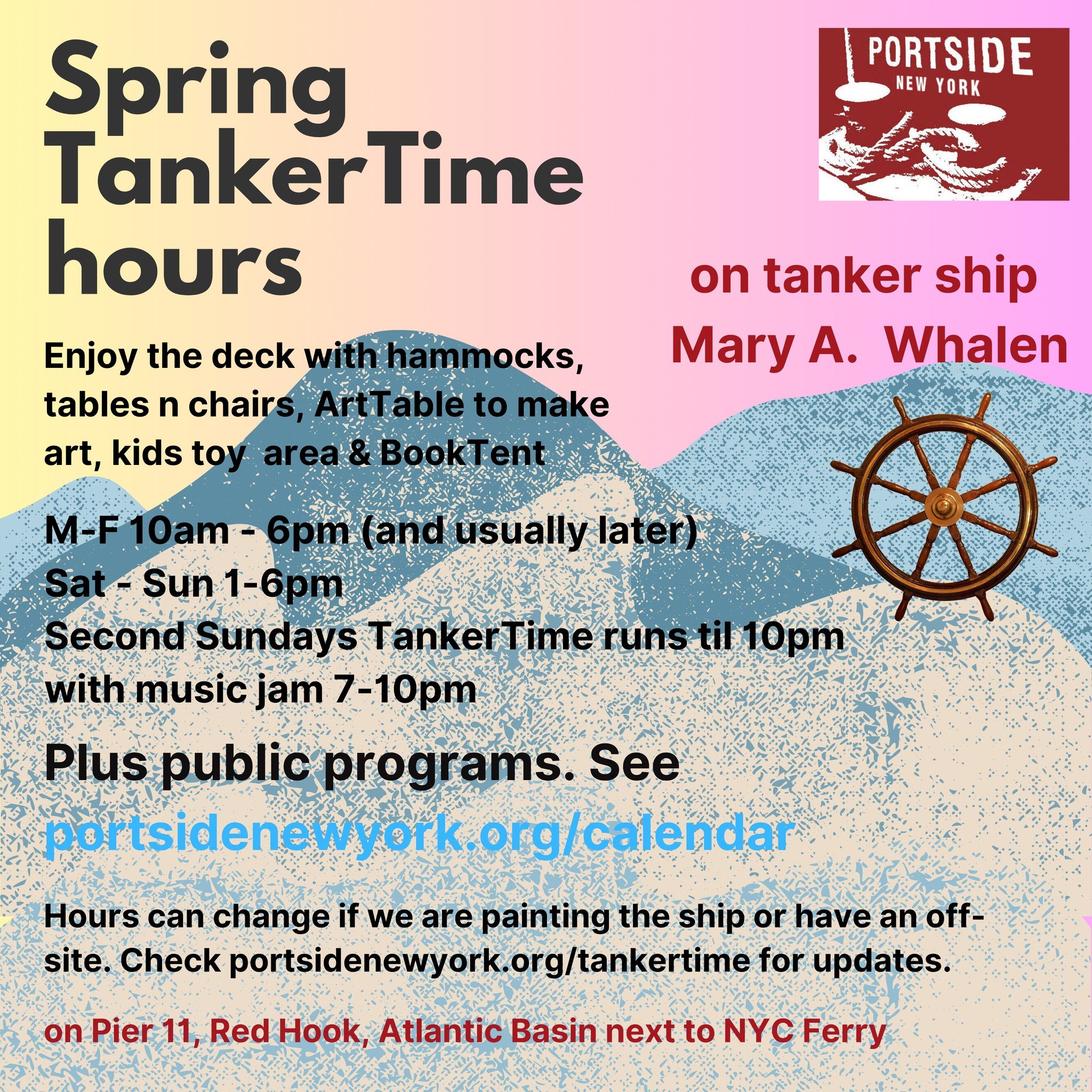 Spring TankerTime hours!  Early this week, look for the return of the free kids library in the BookTent and free ArtTable with supplies to make art. Kiddie pool comes out at 80+ degrees.
On tanker #MaryWhalen in Atlantic Basin #RedHook next to NYC Fe