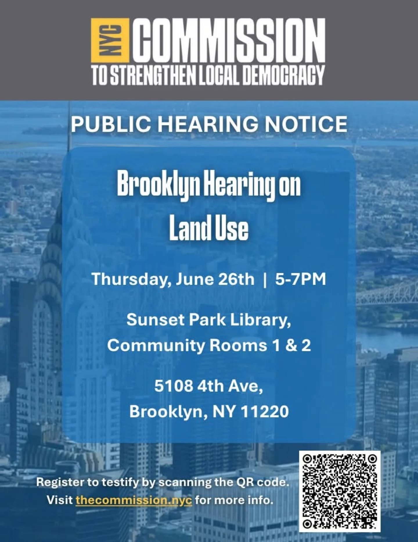 TONIGHT! Speak up about LAND USE due to BMT!  5-7pm at Sunset Park Library. The Commission will hold its second round of public hearings in the coming weeks to gather further feedback on these proposals and additional ideas from the public. Upcoming 