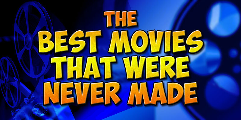 hey-do-you-remember-podcast-the-best-movies-that-were-never-made.jpg