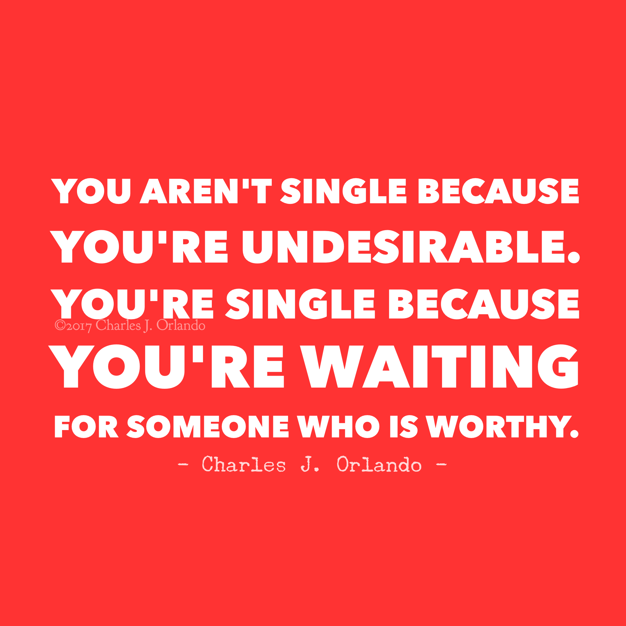 Dear Single People: Do NOT let Valentine's Day define who you are.