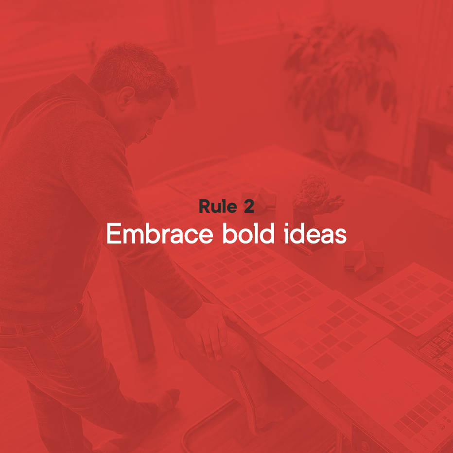 rule 2_embrace bold ideas.png