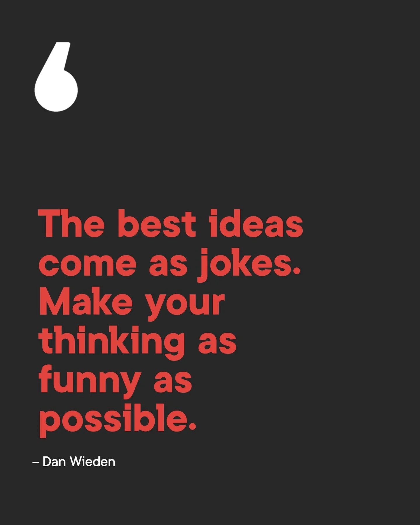 Most people try to sound smart.

The great ones aren't afraid to sound ridiculous first.

Dan Weiden built an agency that changed advertising forever. Not by playing it safe but by chasing ideas that felt loose, funny, maybe even stupid at first. Tha