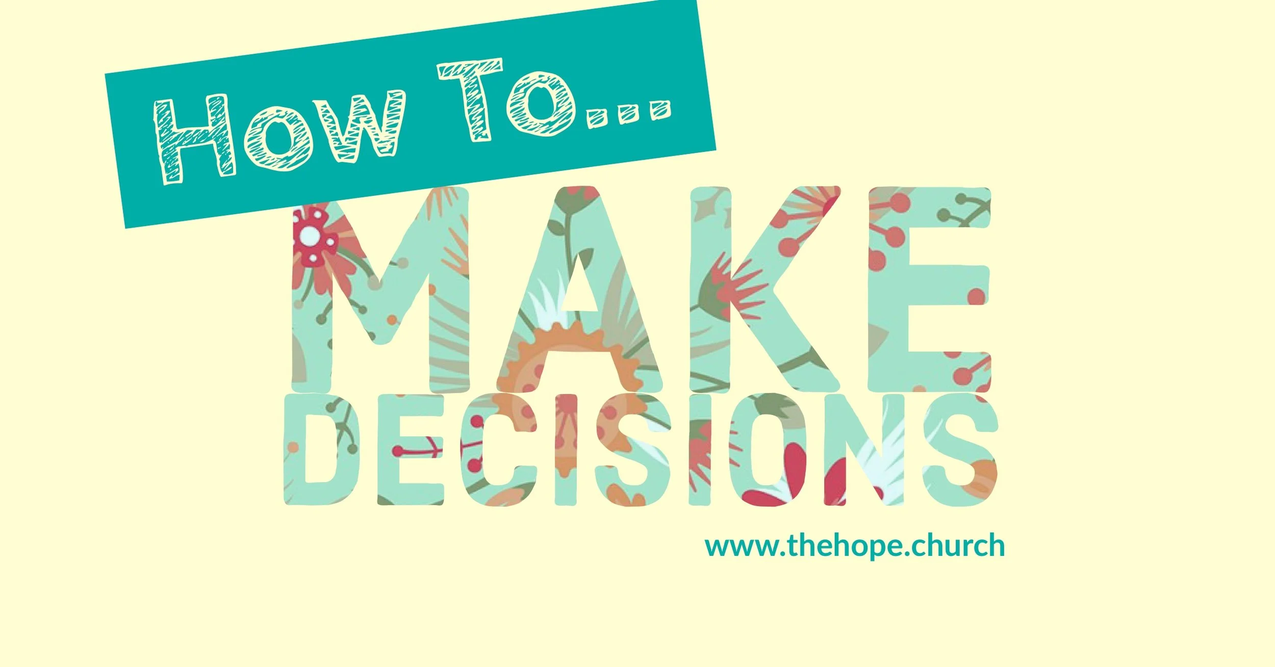 HOW TO... Make Decisions