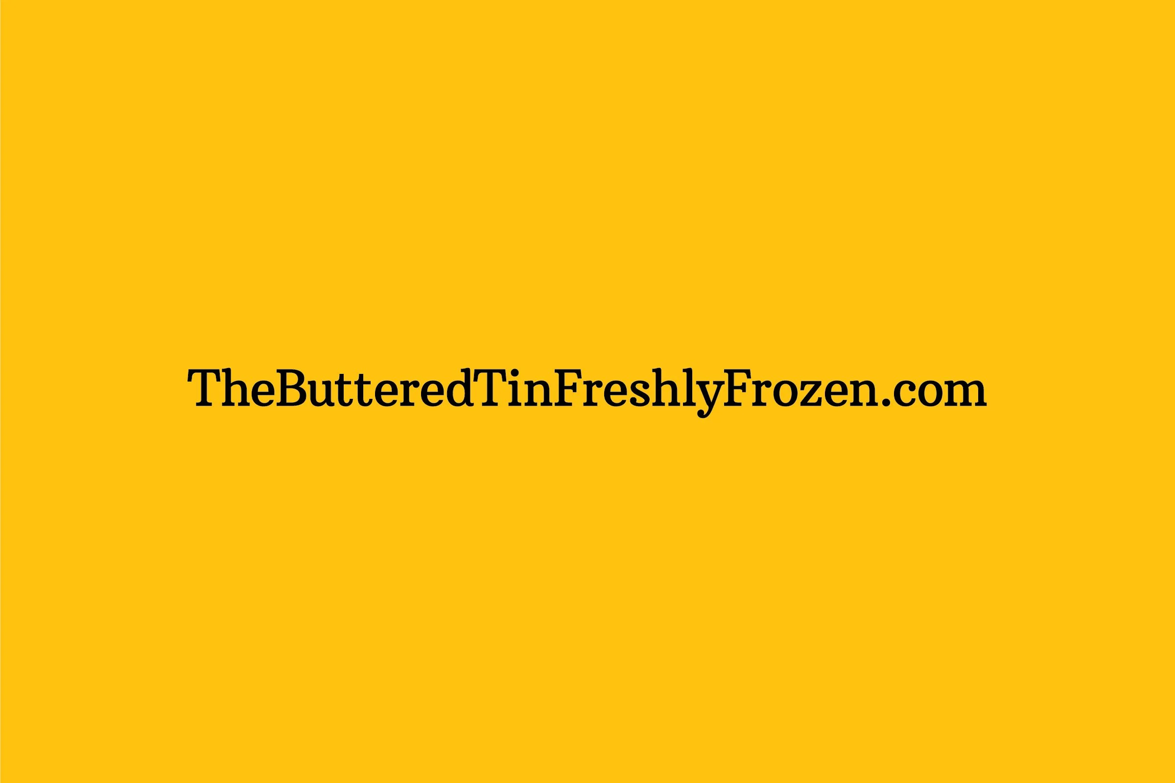 https://thebutteredtinfreshlyfrozen.com/