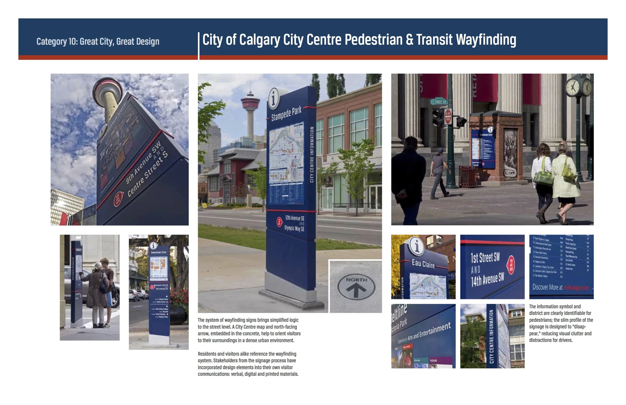 One of the many new wayfinding signs in the downtown that help people find their way to key destinations in and around the downtown. Image courtesy City of Calgary 