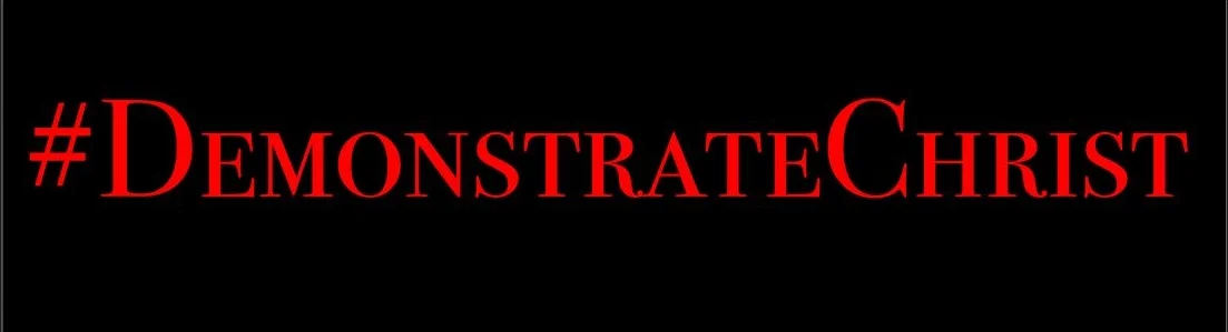 Demonstrating Christ