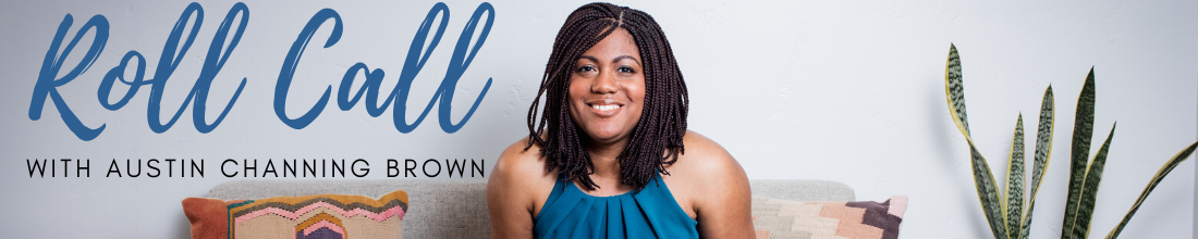 Austin no longer updates this blog, but you can find all of her previous postings below. If you are interested in Austin’s current writings, sign up for her substack newsletter Roll Call.