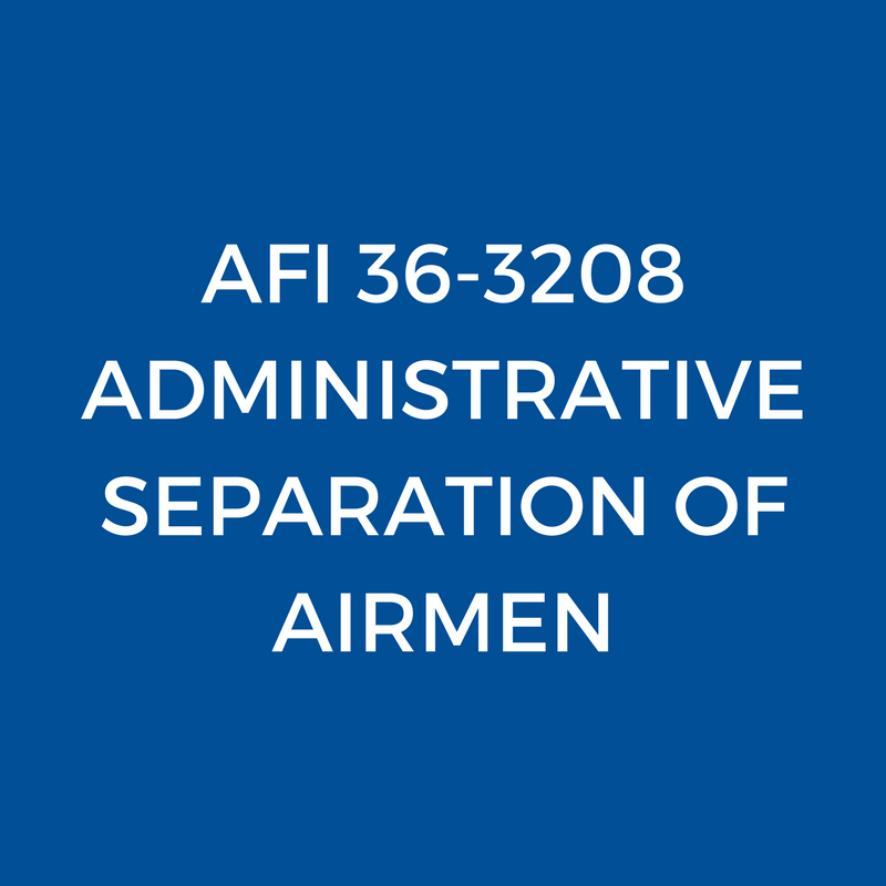 AFI 36-3208 ADMINISTRATIVE SEPARATION OF AIRMEN